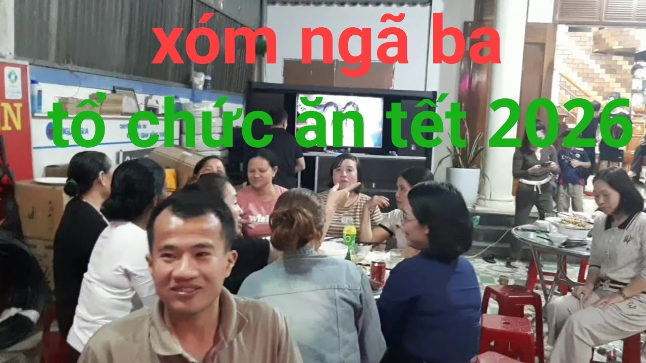 Xóm ngã ba tổ chức ăn tết 2026