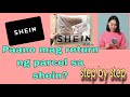 PAANO MAG RETURN NG PARCEL SA SHEIN STEP BY STEP/ HOW TO RETURN ITEM/PARCEL ON SHEIN?