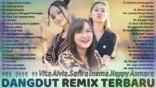 Happy Asmara, Safira Inema, Vita Alvia Terbaru 2021 [Full Album] Dangdut Remix Terbaru 2021 Terbaik