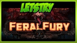 Let`s Try FERAL FURY  | DEUTSCH - GERMAN |  39 Minuten Gameplay