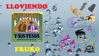 Lloviendo - Fruko Y Sus Tesos (Letra)