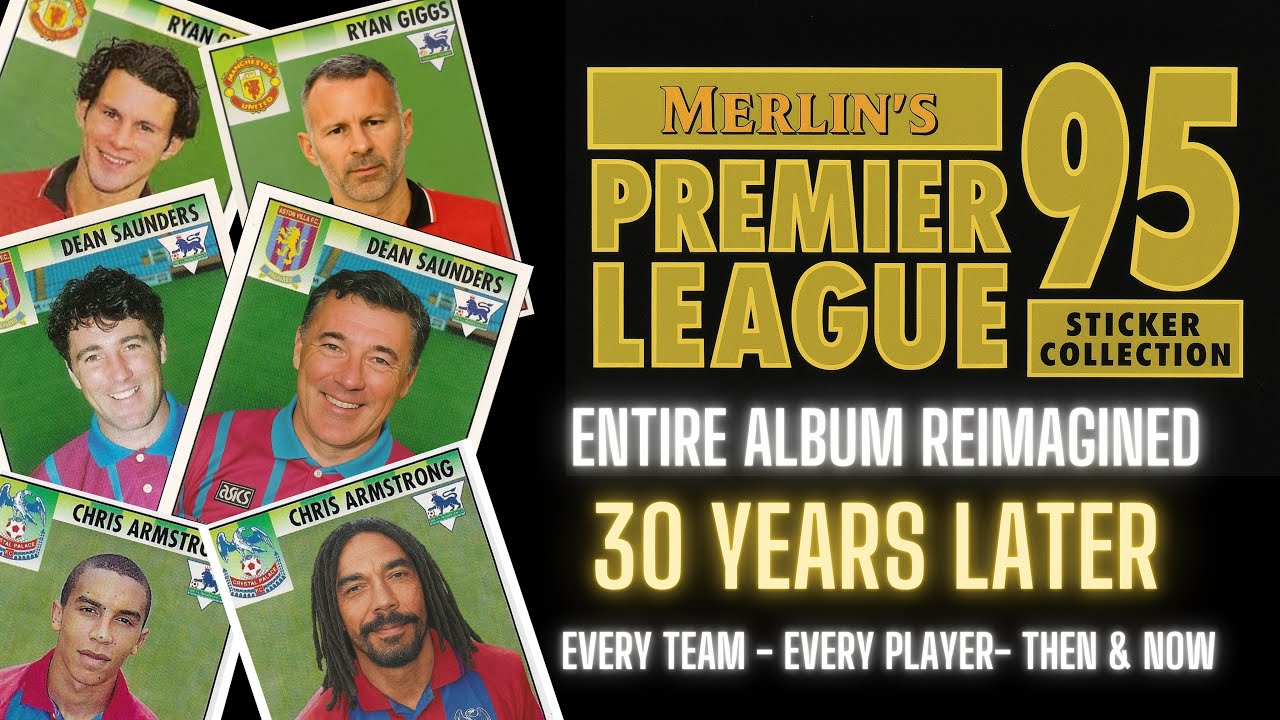 Merlin’s Premier League 95 Sticker Album – Reimagined 30 Years Later (2025 Edition)
