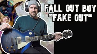 Fall Out Boy &quot;Fake Out&quot; GUITAR COVER