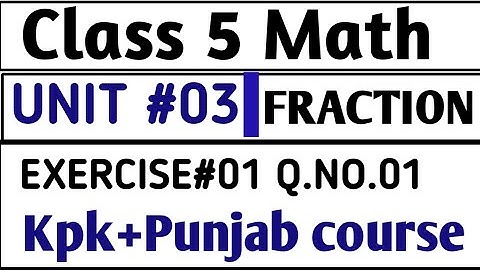 5 class math chapter 3 fraction Exercise 1 Question 1 Adding of fraction | addition of fraction