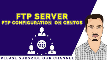 Install and  Configure FTP Server in Linux (CentOS 7 & 8) with user Authentication.