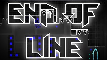 End Of Line (By PMK)|Geometry dash