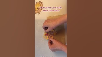 Adding extra Dimension to a Flat Poinsettia #cardmaking #diecutting #shorts