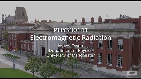 PHYS30141 (2020) Electromagnetic Radiation - Introduction