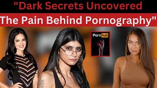 "The Dark Side of the Porn Industry: Unveiling the Truth"
