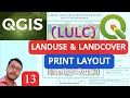 LULC | Print Layout | Supervised Image Print Layout | QGIS