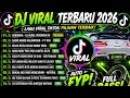 DJ TIKTOK TERBARU 2026🎵DJ LU KENAL VERONIKA KO - OM STROM🎵DJ GADIS MANIS KALIMANTAN VIRAL FULLALBUM.