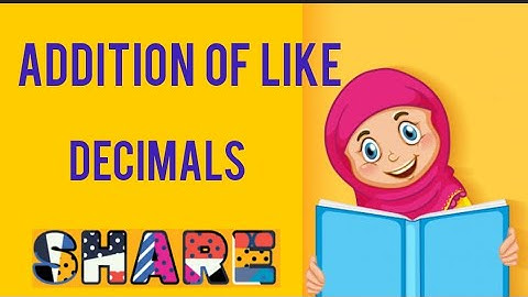 Addition of like decimals:learning maths with faiza