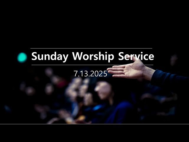 Sunday English Service  07-13-2025