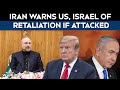Iran Protest News | Iran Warns US Military And Israel 'legitimate Targets' If America Strikes
