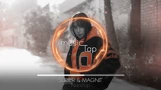 Slider & Magnit - Nonstop