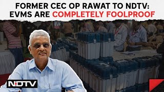 Commissioning Of EVM And VVPAT | EVMs Are Completely Foolproof: Former CEC OP Rawat To NDTV