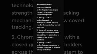 While communicating about the Chrome and Android Privacy Sandbox, which of the two following