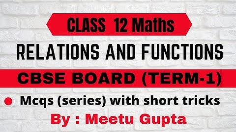 class 12 || Cbse Board Term 1 ||  Relations and Functions || Mcqs Series || Most Expected Questions