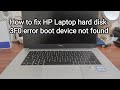 How to fix HP Laptop hard disk 3F0 error boot device not found