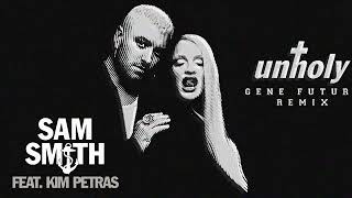 Sam Smith - Unholy ft. Kim Petras (Gene Futuro Remix) Resimi