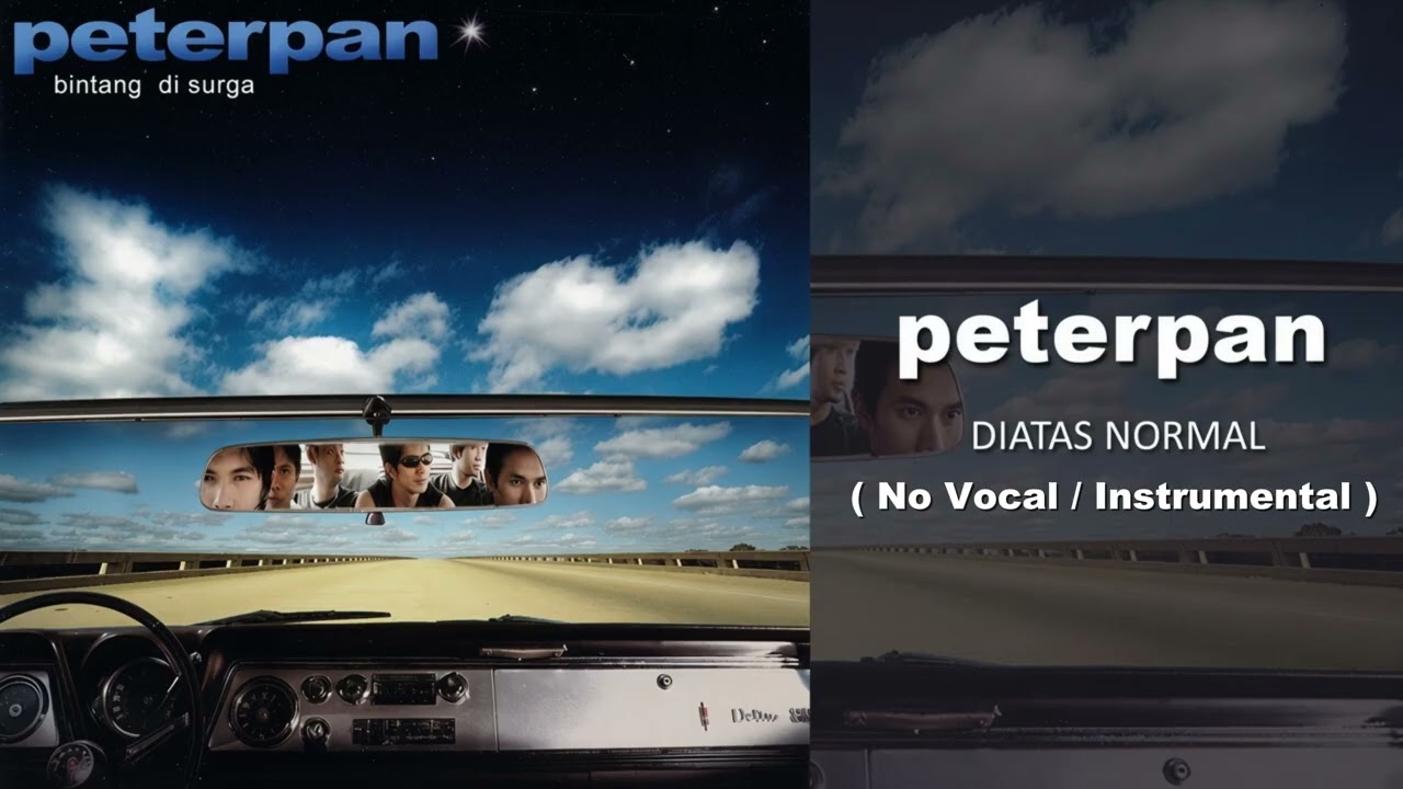 Peterpan - Diatas Normal ( No Vocal / Instrumental ) Clean Version