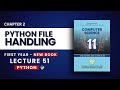 2.29 File Handling in Python Explained - Chp 2 - PTB New Book - Class 11 Computer Science