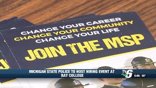 Michigan State Police to host hiring event at Bay College