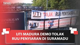IJTI Madura Demo Tolak RUU Penyiaran Di Suramadu