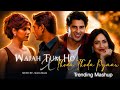 Wajah Tum Ho x Thoda Thoda Pyaar - Mashup (Full Version) | Serein Musix | Lastest Trending Mashup