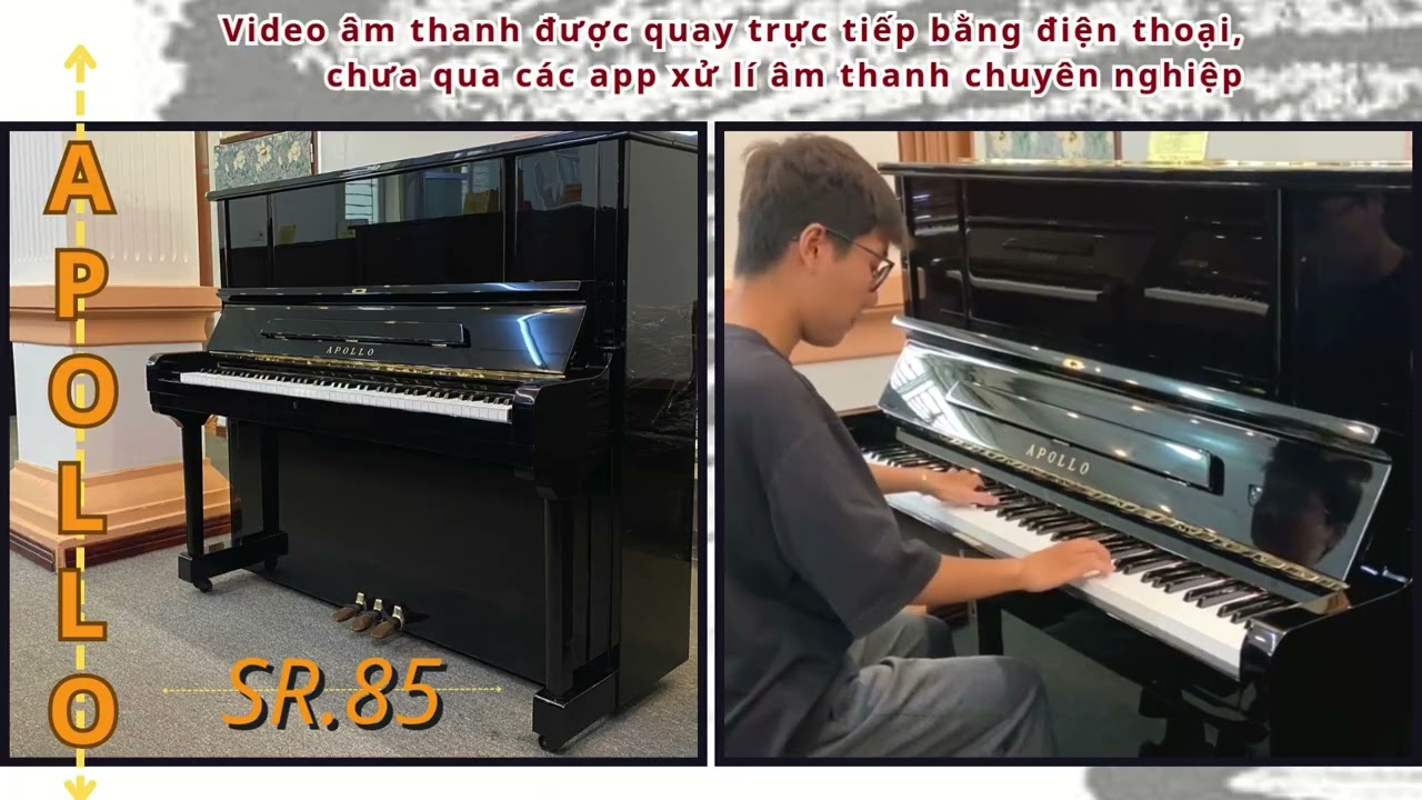 Review piano APOLLO SR85 - Âm thanh từ cây piano cũ đã được phục hồi bởi TOYO PIANO