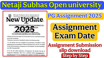 Nsou PG Assignment Exam Date 2025 | nsou pg assignment submission slip download 2025/nsou assignment