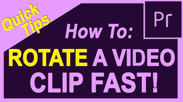 Quick Tip 2 - How to Rotate a Video in Adobe Premiere