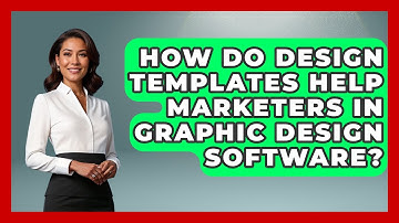 How Do Design Templates Help Marketers In Graphic Design Software? - Saas Marketing Wizards