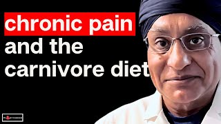 🔴 Pain Management With The Carnivore Diet | Dr. Gurpreet Padda
