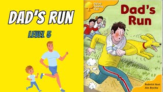 Dad's Run - Level 5. Oxford Reading Tree. Reading for kids. ORT.