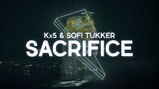 Kx5 & Sofi Tukker - Sacrifice (Official Lyric Video)