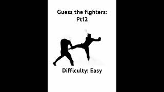 Guess the fighters: Pt12 #boxing #highlights #kickboxing #ko #mma #ufc #fighting #fyp #combatsports