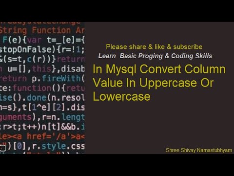 In Mysql Convert Column Value In Uppercase Or Lowercase