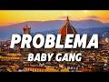 Baby Gang PROBLEMA 