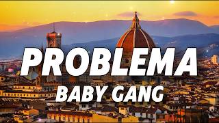 Baby Gang - Problema