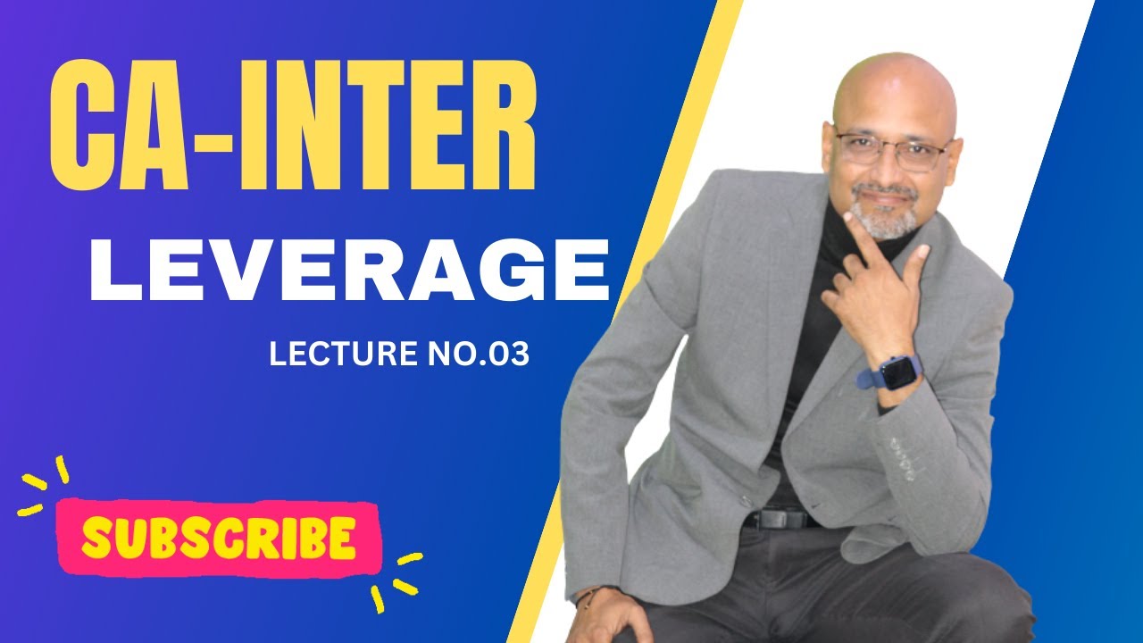CA INTER FM LEVERAGE LECTURE NO. 03 BY PROF. NITIN - YouTube