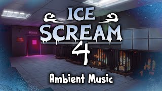 Ice Scream 4 - Ambient Music