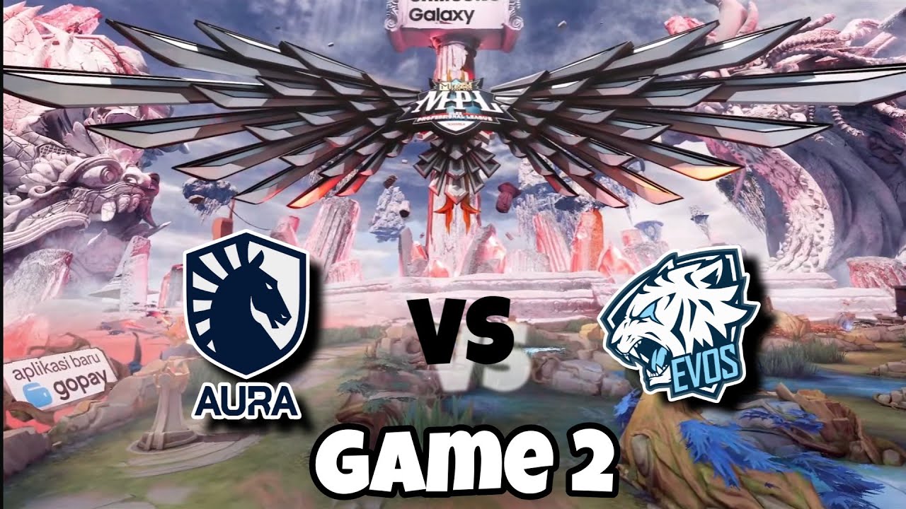 Team Liquid Aura vs Evos Legends Game 2 - MPL ID English Season 13 PLAYOFFS 