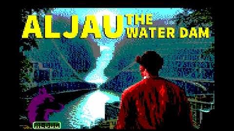 AMSTRAD CPC += ALJAU THE WATER DAM += NEW GAME 2023
