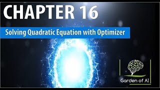 Chapter16  Solving Quadratic Equation with Optimizer | TensorFlow TUTORIALS | WITH CODE