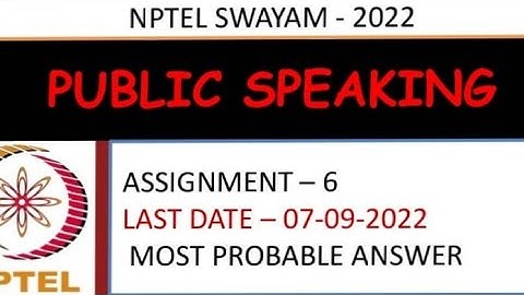 Public Speaking | Assignment -6 | Most Probable Answer | Week-6 | NPTEL-22