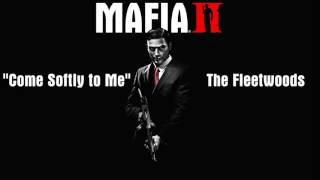 Mafia 2: Come Softly to Me - The Fleetwoods
