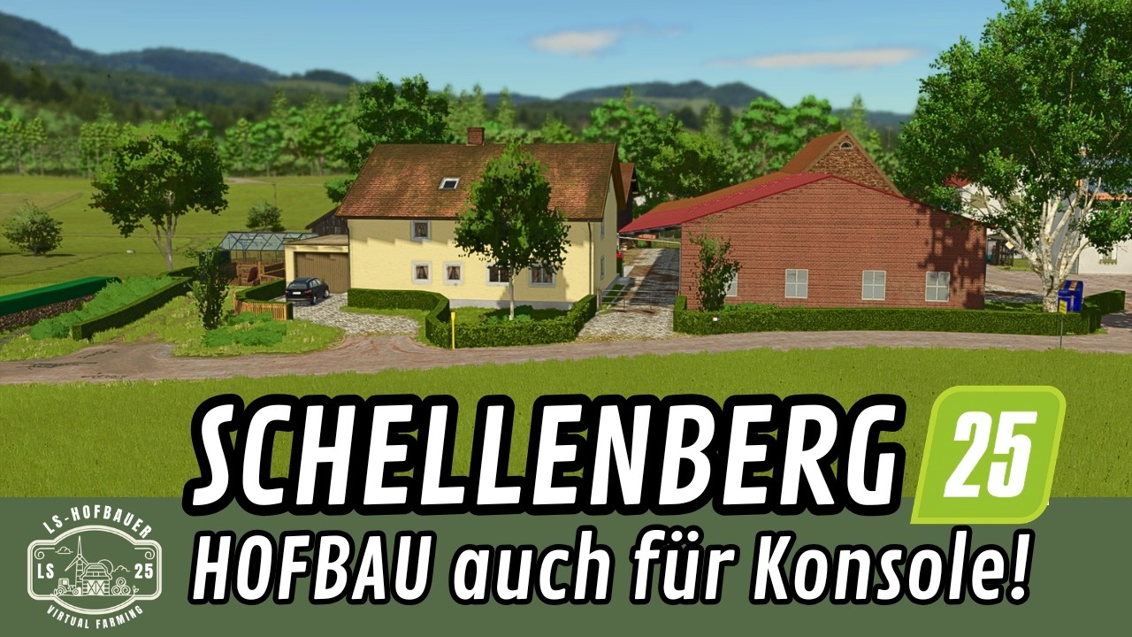 LS25 Schellenberg | Dieser Hofbau funktioniert auch auf Konsole!
