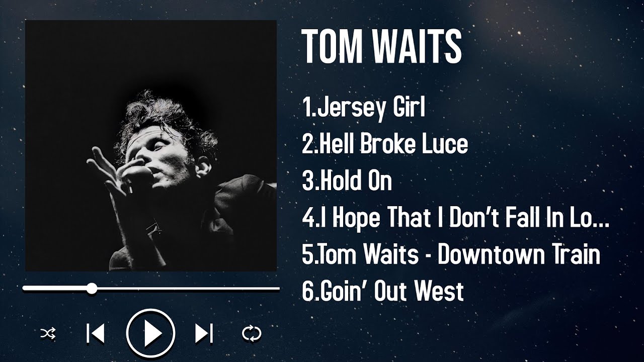 Most Loved Songs of Tom Waits in 2025 Listen to the Favorites Again and Again