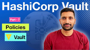 HashiCorp Vault Policy - Part 7 | HashiCorp Vault tutorials